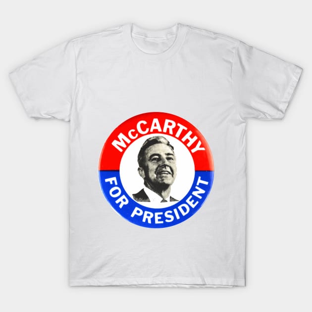 Eugene McCarthy 1968 Presidential Campaign Button Design T-Shirt by Naves